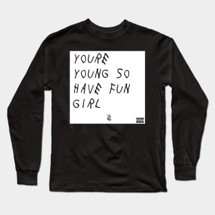 Drake Quote Long Sleeve T-Shirt